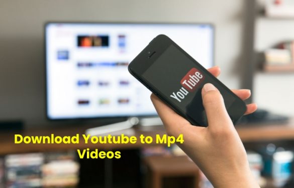 Download Youtube to Mp4