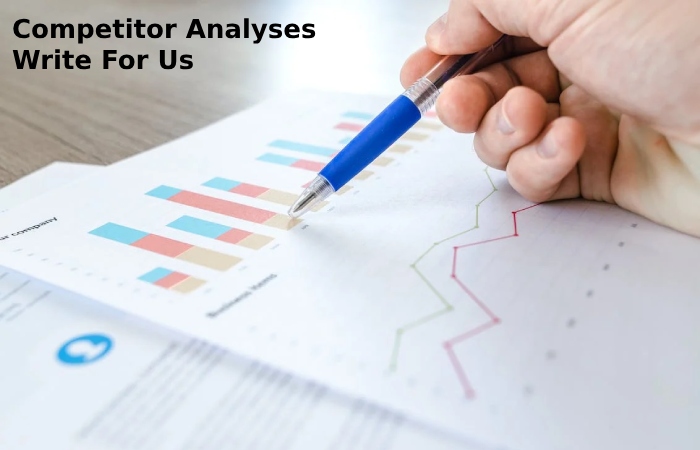 Competitor Analyses Write For Us